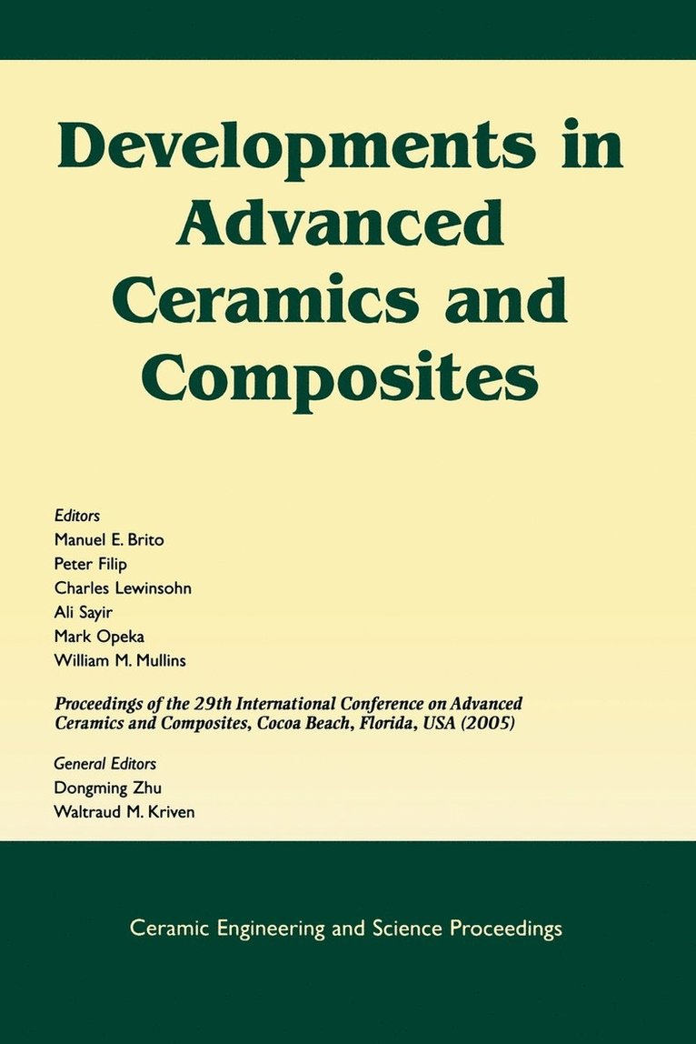 Brito, Filip P, Manuel E. Brito, Peter Filip, Charles A. Lewinsohn, Ali Sayir, Mark Opeka, William M. Mullins, Manuel E Brito, Charles A Lewinsohn, William M Mullins, Dongming Zhu, Waltraud M Kriven - Developments in Advanced Ceramics and Composites, Häftad