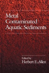 bokomslag Metal Contaminated Aquatic Sediments