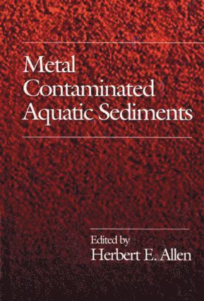 Metal Contaminated Aquatic Sediments