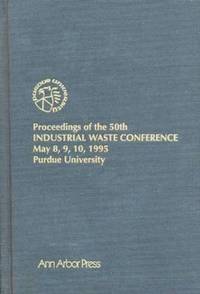 bokomslag Proceedings of the 50th Industrial Waste Conference May 8, 9, 10, 1995