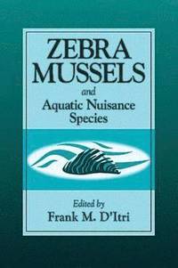 bokomslag Zebra Mussels and Aquatic Nuisance Species