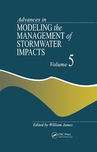 bokomslag Advances in Modeling the Management of Stormwater Impacts