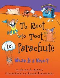 bokomslag To Root, to Toot, to Parachute: What is a Verb?