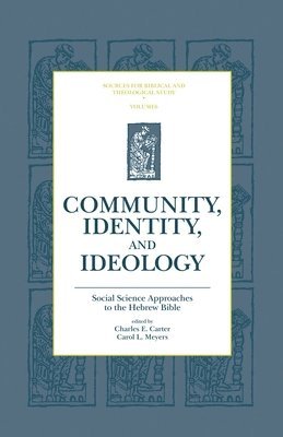 Charles E. Carter, Carol L. Meyers - Community, Identity, and Ideology, Inbunden