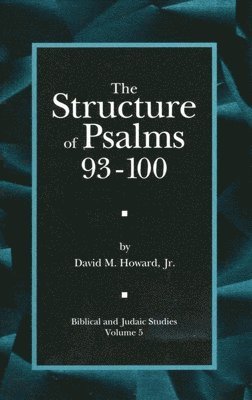 The Structure of Psalms 93 - 100 1
