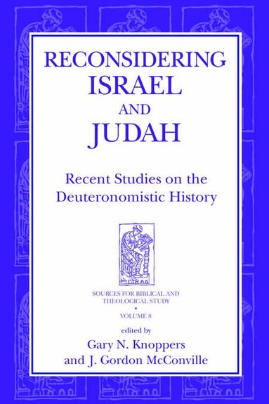 Gary N. Knoppers, J. Gordon McConville - Reconsidering Israel and Judah, Inbunden