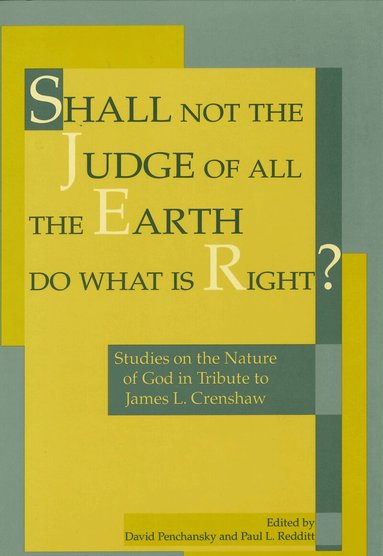 David Penchansky, Paul L. Redditt - Shall Not the Judge of All the Earth Do What is Right?, Inbunden