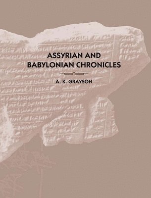 Assyrian and Babylonian Chronicles 1