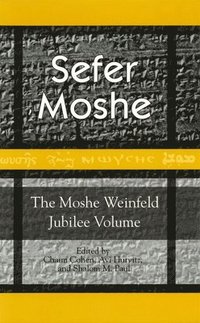 bokomslag Sefer Moshe: The Moshe Weinfeld Jubilee Volume