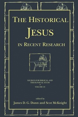 The Historical Jesus in Recent Research 1