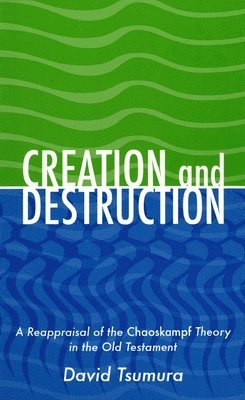David Toshio Tsumura - Creation and Destruction, Inbunden