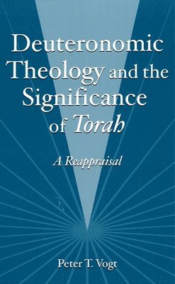 Deuteronomic Theology and the Significance of Torah 1