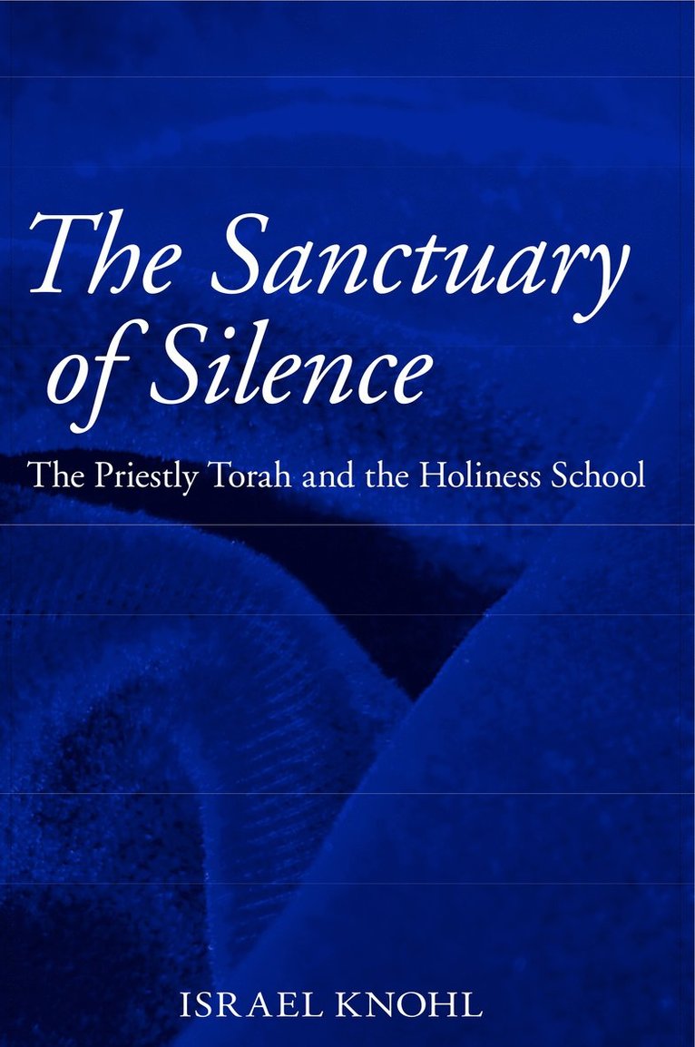 Israel Knohl - Sanctuary of Silence, Inbunden