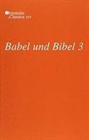 bokomslag Babel und Bibel 3