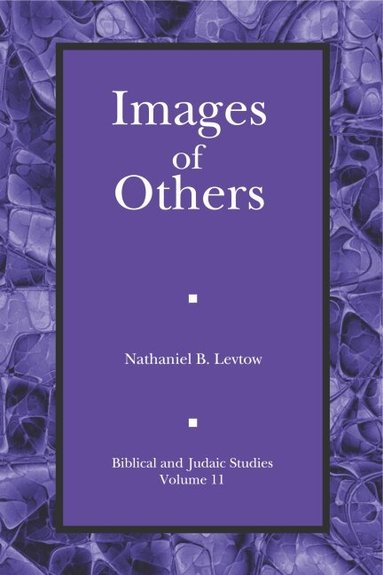 Nathaniel Levtow - Images of Others, Inbunden