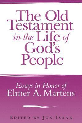 Jon Isaak - Old Testament in the Life of God's People, Inbunden