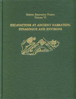 Excavations at Ancient Nabratein: Synagogue and Environs 1