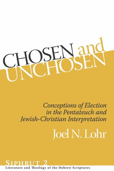 bokomslag Chosen and Unchosen