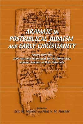 Aramaic in Postbiblical Judaism and Early Christianity 1