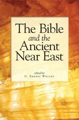 The Bible and the Ancient Near East 1