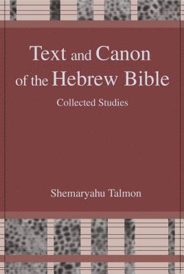 Text and Canon of the Hebrew Bible 1