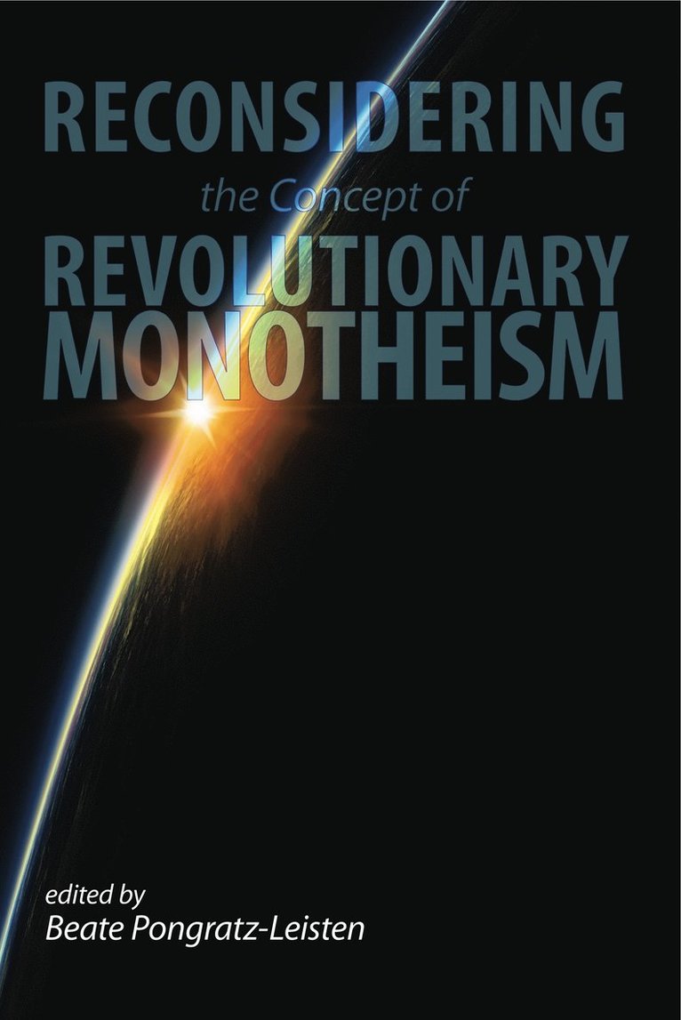 Reconsidering the Concept of Revolutionary Monotheism