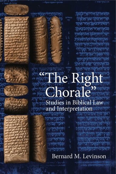 Bernard M. Levinson - Right Chorale”, Häftad