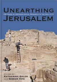 bokomslag Unearthing Jerusalem