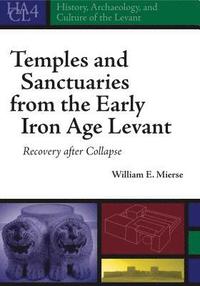 bokomslag Temples and Sanctuaries from the Early Iron Age Levant