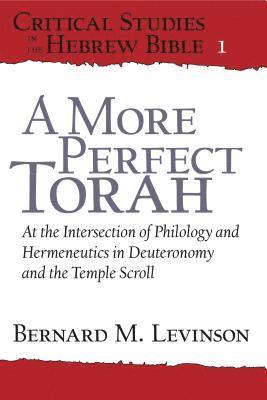 Bernard M. Levinson - More Perfect Torah, Häftad