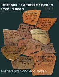 bokomslag Textbook of Aramaic Ostraca from Idumea, Volume 1