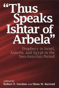 bokomslag 'Thus Speaks Ishtar of Arbela'