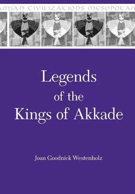 bokomslag Legends of the Kings of Akkade