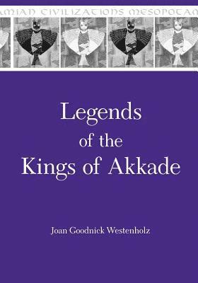 Legends of the Kings of Akkade 1