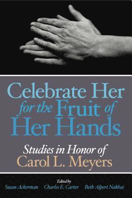 Celebrate Her for the Fruit of Her Hands 1