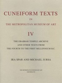 bokomslag Cuneiform Texts in The Metropolitan Museum of Art Volume IV