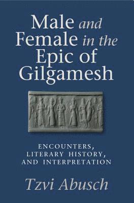 Male and Female in the Epic of Gilgamesh 1