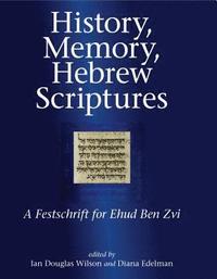 bokomslag History, Memory, Hebrew Scriptures