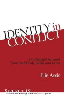 Elie Assis - Identity in Conflict, Inbunden