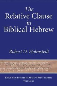 bokomslag The Relative Clause in Biblical Hebrew