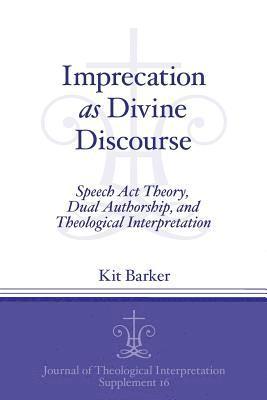 Kit Barker - Imprecation as Divine Discourse, Häftad