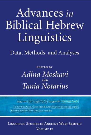 Adina Moshavi, Tania Notarius - Advances in Biblical Hebrew Linguistics, Inbunden