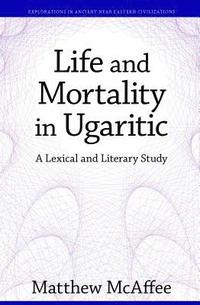 bokomslag Life and Mortality in Ugaritic