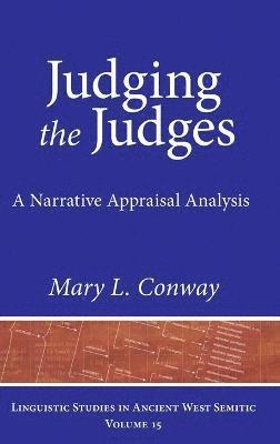 Mary L. Conway - Judging the Judges, Inbunden