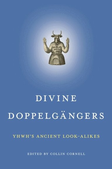 Collin Cornell - Divine Doppelgängers, Inbunden