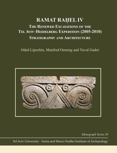 Oded Lipschits, Manfred Oeming, Yuval Godot - Ramat Raḥel IV, Inbunden
