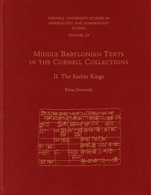 Middle Babylonian Texts in the Cornell Collections, Part II 1