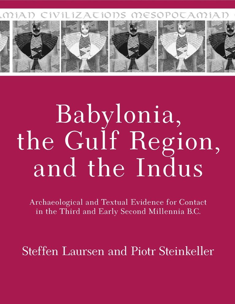 Babylonia, the Gulf Region, and the Indus 1