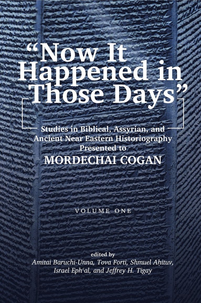 Amitai Baruchi-Unna, Tova L. Forti, Shmuel Ahituv, Israel Eph’al, Jeffrey H. Tigay - “Now It Happened in Those Days”, Häftad