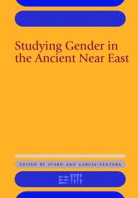 Studying Gender in the Ancient Near East 1